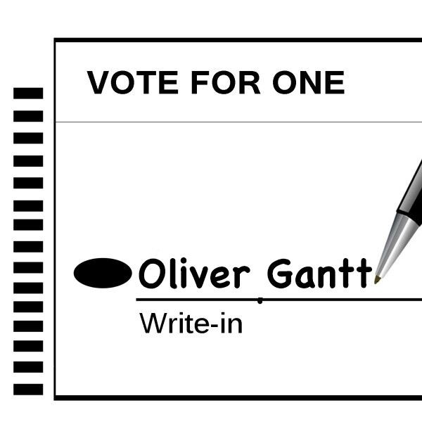 Write-In Change. Write -In Oliver Gantt!